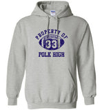 Al Bundy Quotes Apparel - Property of Polk High Hoodie