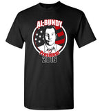 Al Bundy Quotes Apparel - Al Bundy for President T-Shirt