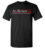 Al Bundy Quotes Apparel - Al Bundy for President '16