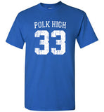 Al Bundy Quotes Apparel - Polk High #33 T-Shirt