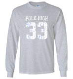 Polk High #33 Long Sleeve - Al Bundy Quotes