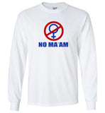 NO MA'AM Long Sleeve - Al Bundy Quotes