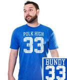 Al Bundy Quotes Apparel - Polk High #33 T-Shirt