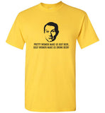 Al Bundy Quotes Apparel - Pretty Women vs Ugly Women T-Shirt