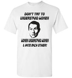 Al Bundy Quotes Understanding Women Shirt
