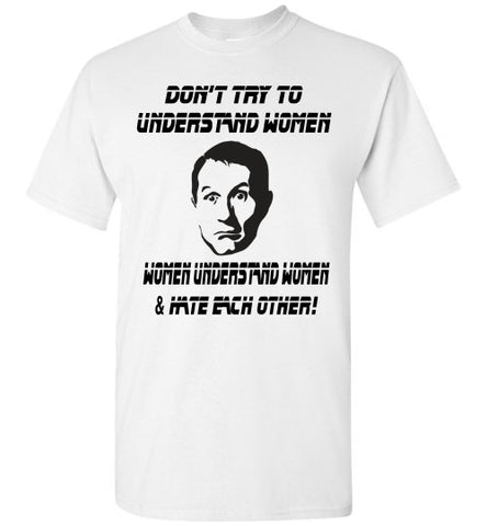 Al Bundy Quotes Understanding Women Shirt